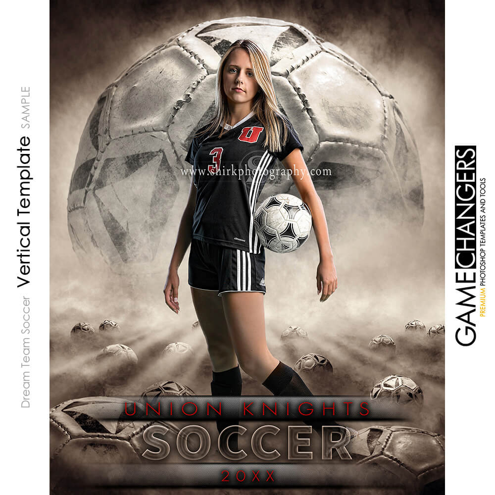 Dream Team Soccer Photoshop Templates + Tutorial - Game Changers by Shirk  Photography LLC